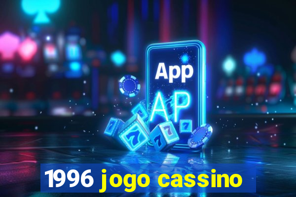 1996 jogo cassino